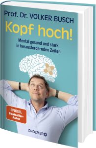 KOPF HOCH - Mental gesund und stark in herausfordernden Zeiten KOPF HOCH - Mental gesund und stark in herausfordernden Zeiten