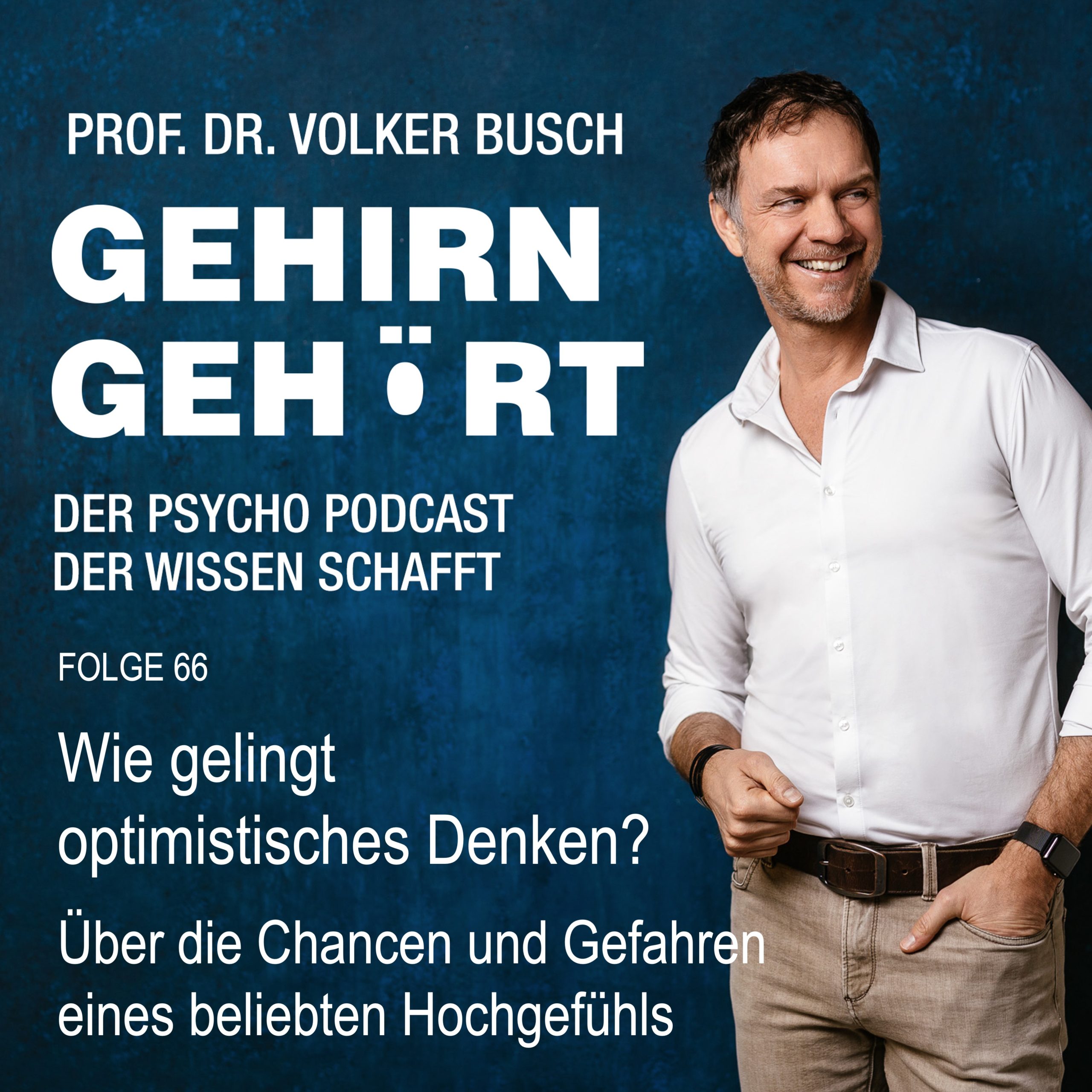Beitragsbild Podcast Gehirn Gehört, Folge 66 Optimismus