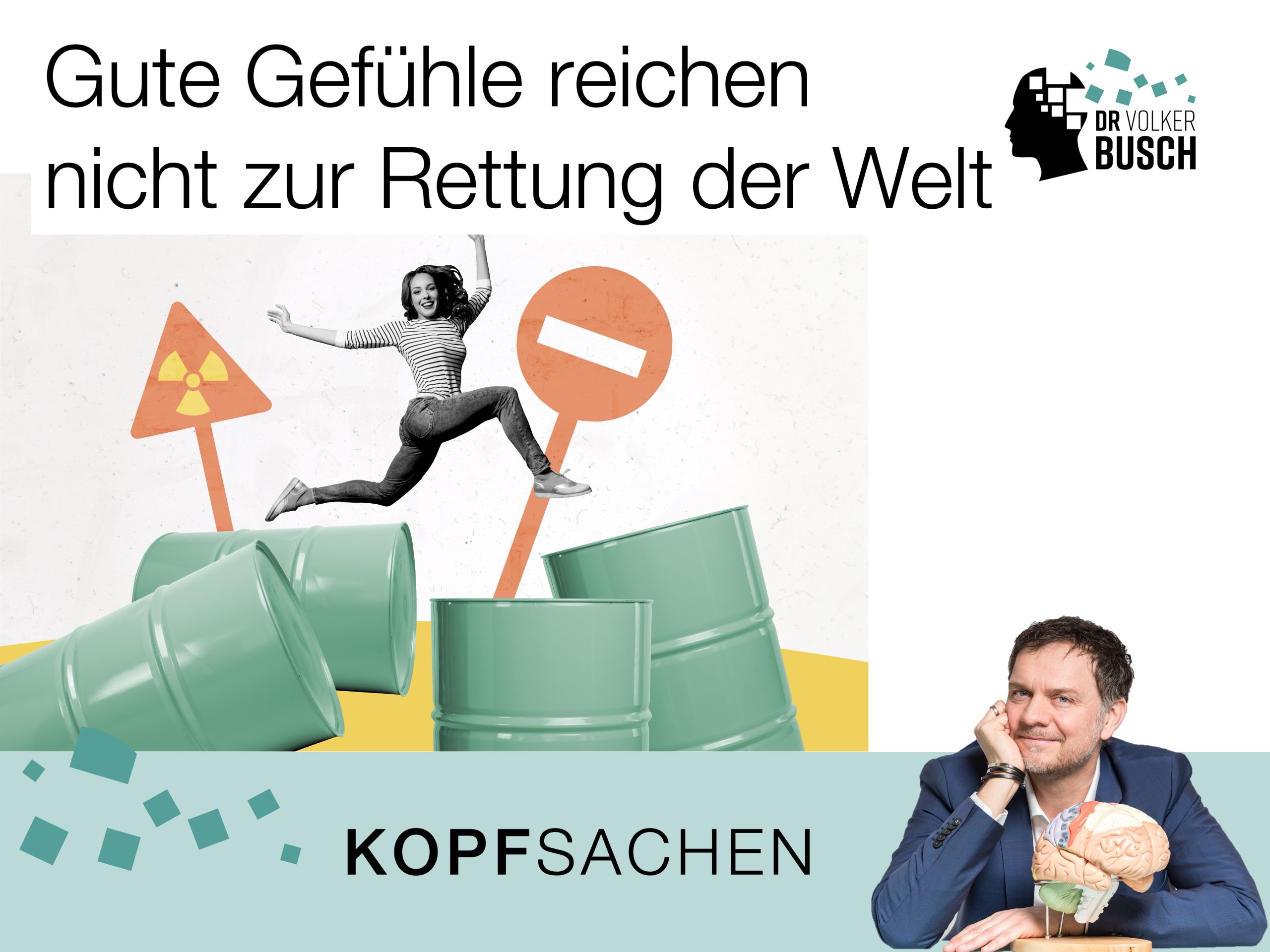Beitragsbild Blog Kopfsachen: Gute Gefühle reichen nicht zur Rettung der Welt