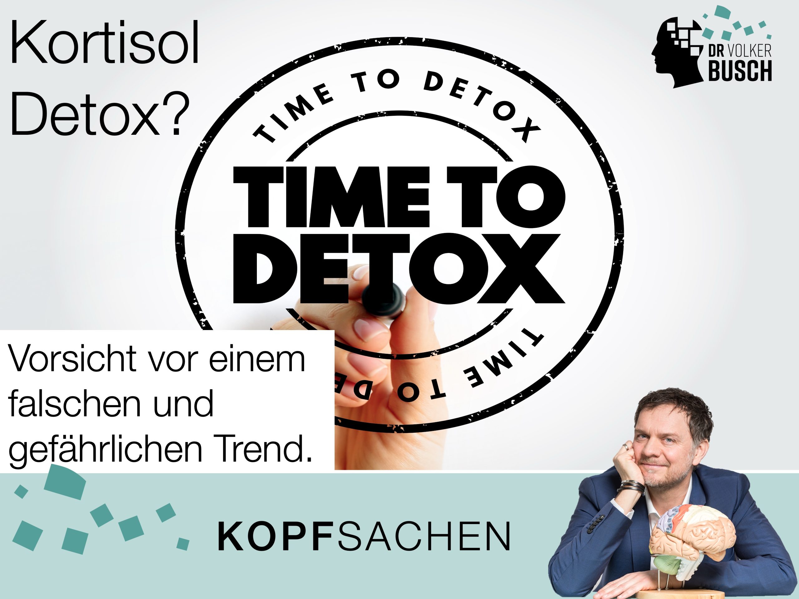 Beitragsbild Blog Kopfsachen - Vorsicht Kortisol-Detox