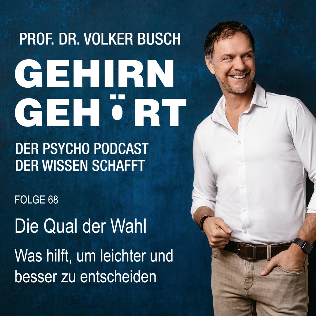 Beitragsbild Podcast Gehirn Gehört, Folge 68: Die Qual der Wahl