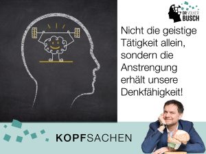 Beitragsbild Kopfsachen: Geistige Anstrengung erhält die Denkfunktion