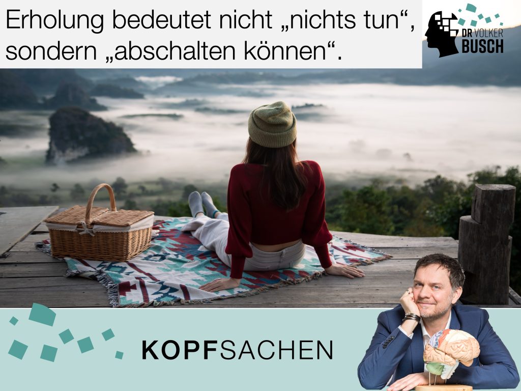 Beitragsbild Blog Kopfsachen: Erholung ist Abschalten!
