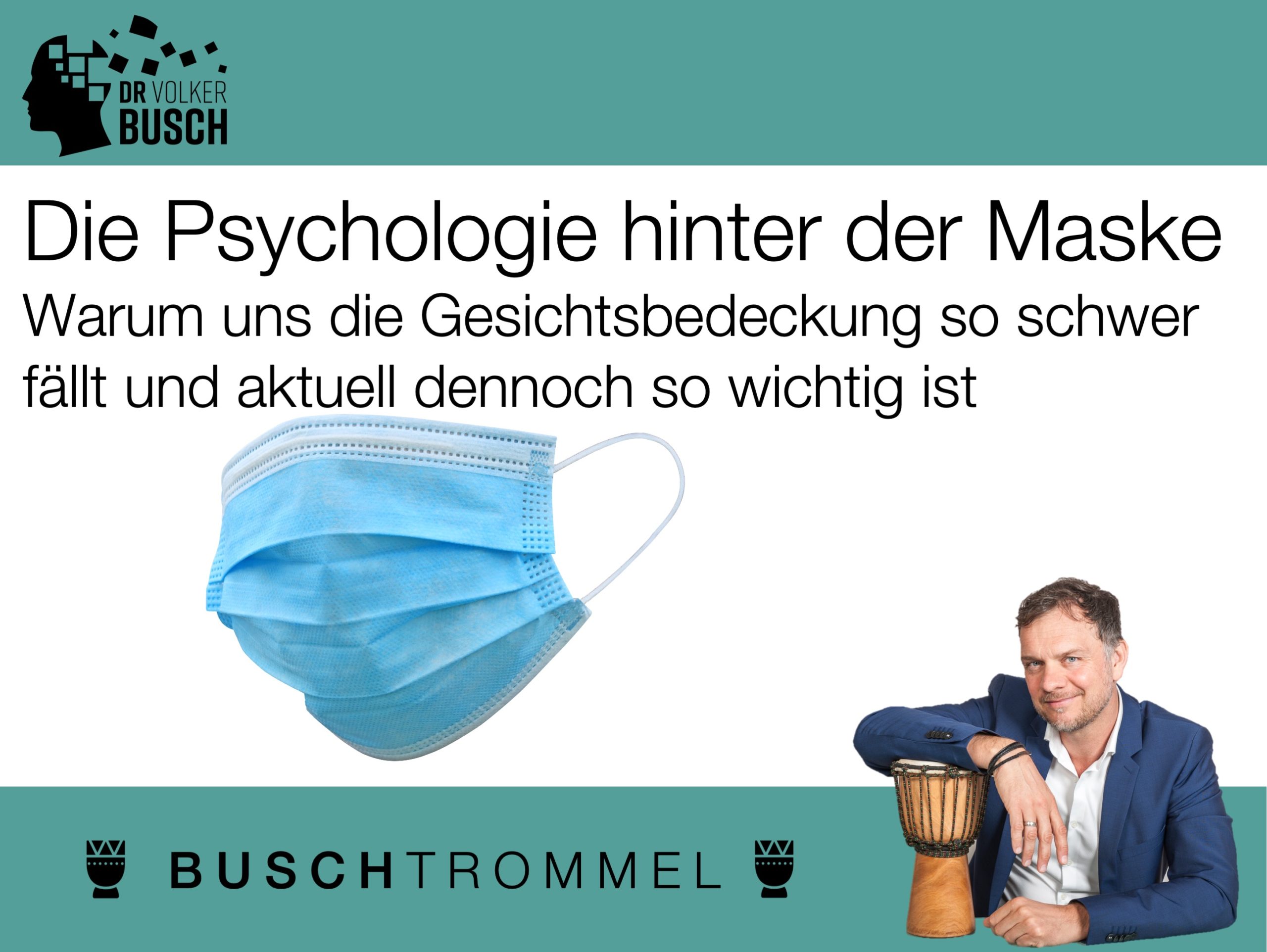 Maskenpsychologie - Dr. Volker Busch