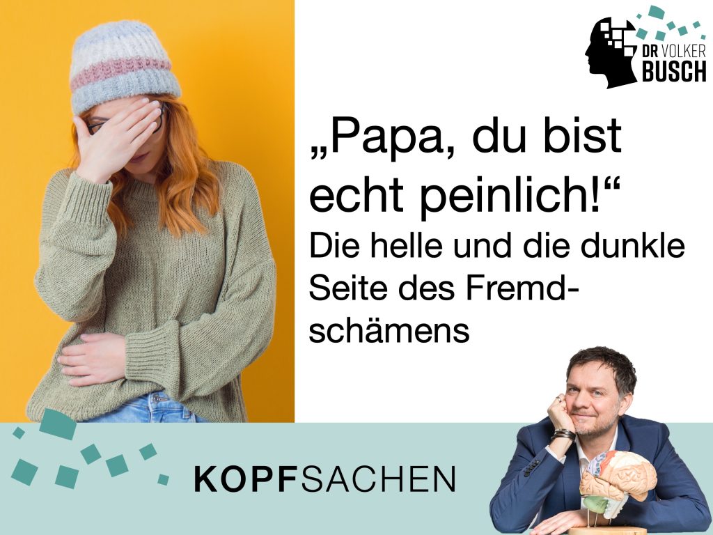 Beitragsbild Kopfsachen, Fremdschämen