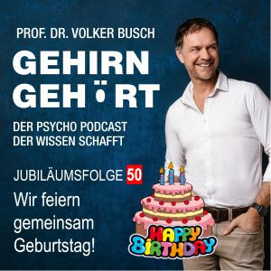 Beitragsbild Gehirn Gehört, Folge 50: Jubiläum - Wir feiern Geburtstag Jubiläumsfolge 50