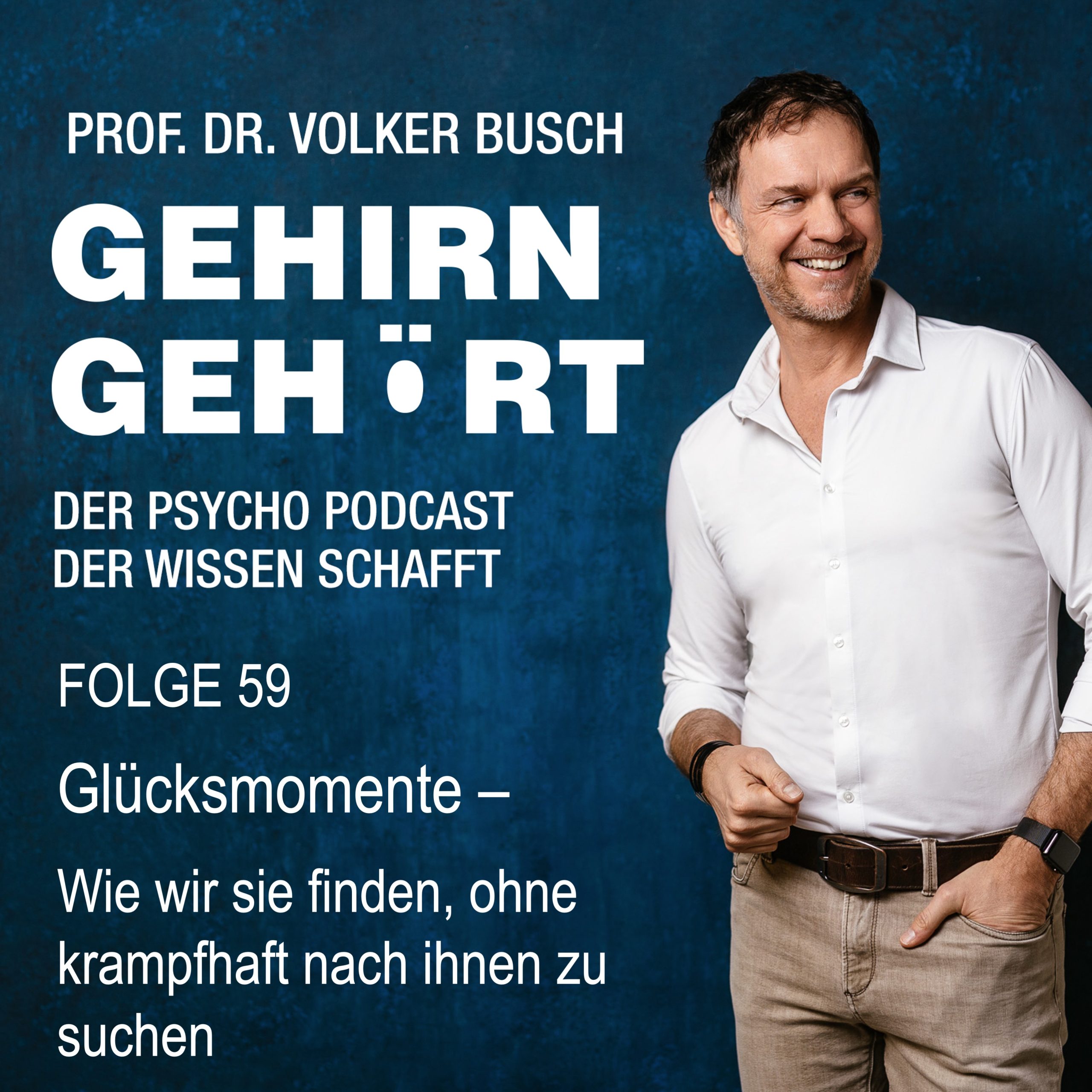 Beitragsbild Podcast Gehirn Gehört, Folge 59: Glücksmomente