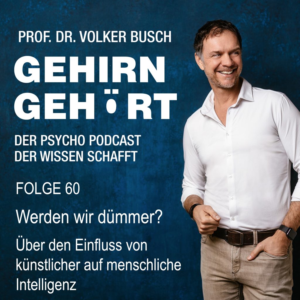Beitragsbild Podcast Gehirn Gehört, Folge 60: Werden wir dümmer?